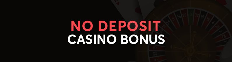 No Deposit Bonus Casino